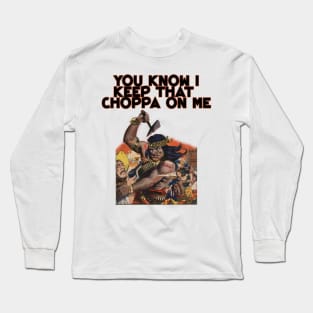 Geronimo native american you know i keep that choppa on me vintage design Long Sleeve T-Shirt